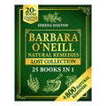 Herbal Remedies Lost Collection Book Natural Herbal Remedies Complete Collection for Discover Well-Being Toxic-Free Lifestyle